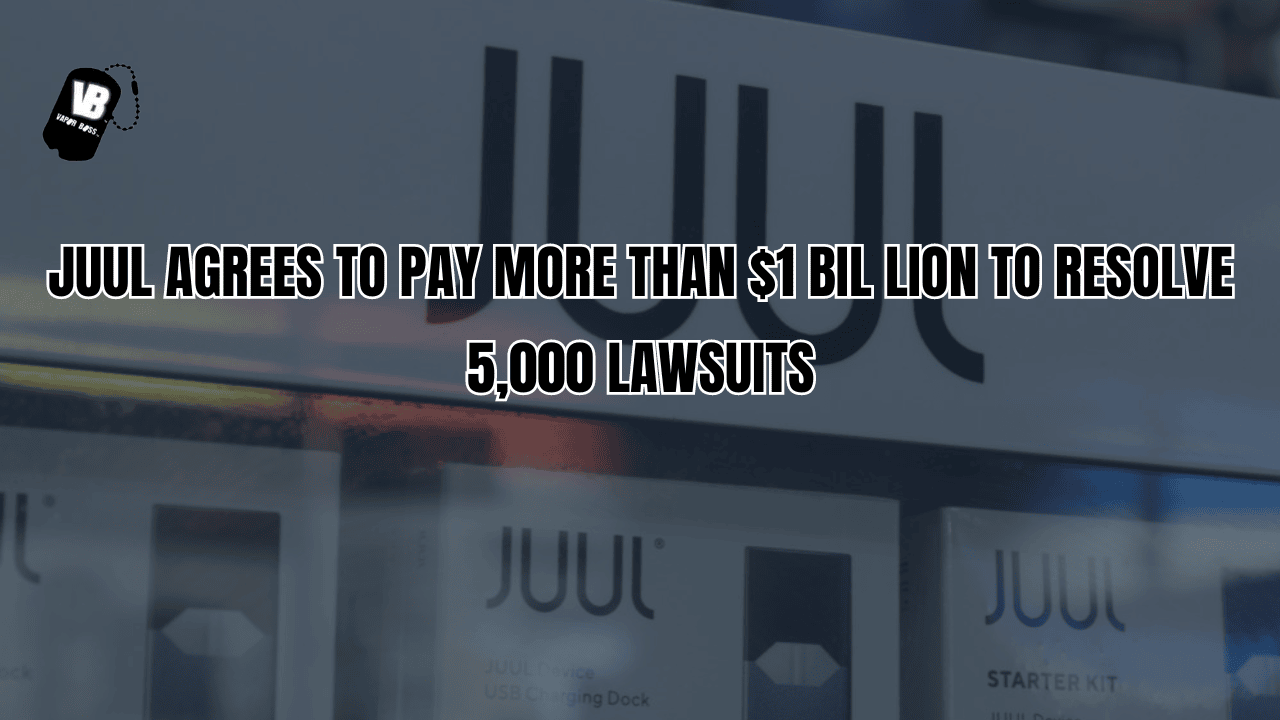 Juul Agrees to Pay More Than $1 Billion to Resolve 5,000 Lawsuits