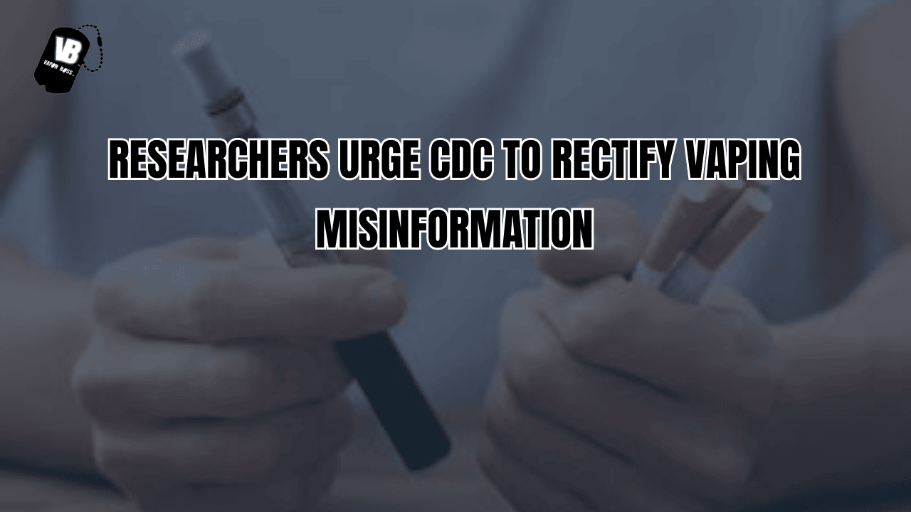 Researchers urge CDC to rectify vaping misinformation