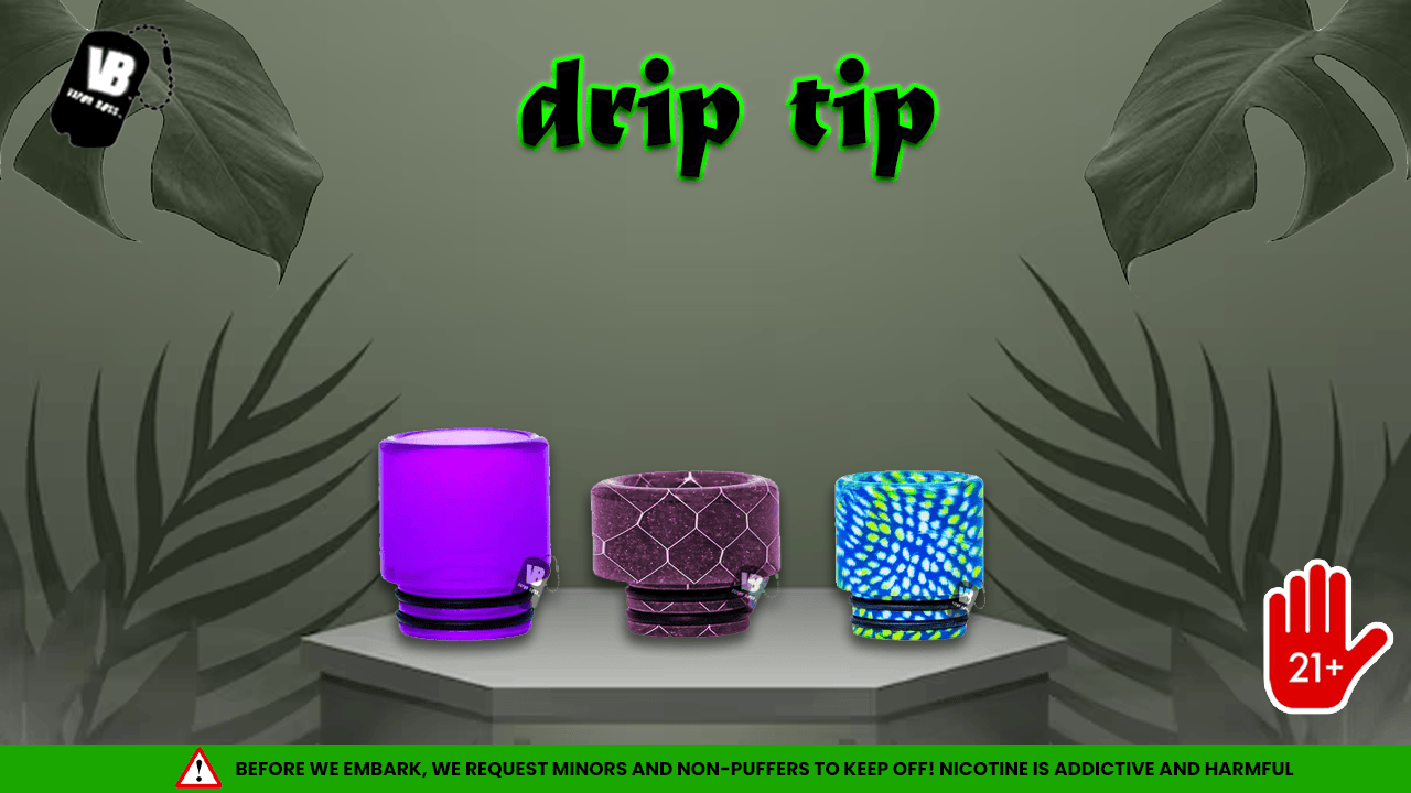 DRIP TIP