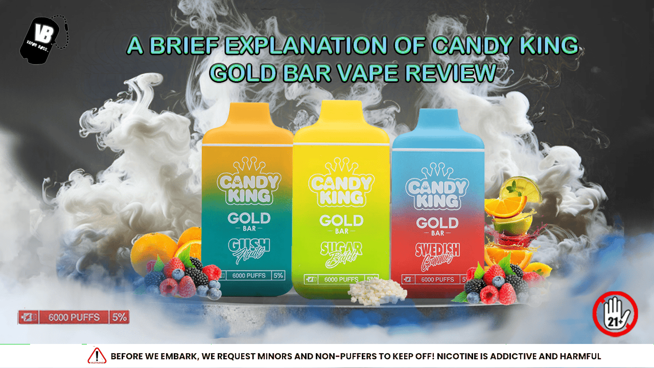 Candy King Gold Bar Flavors