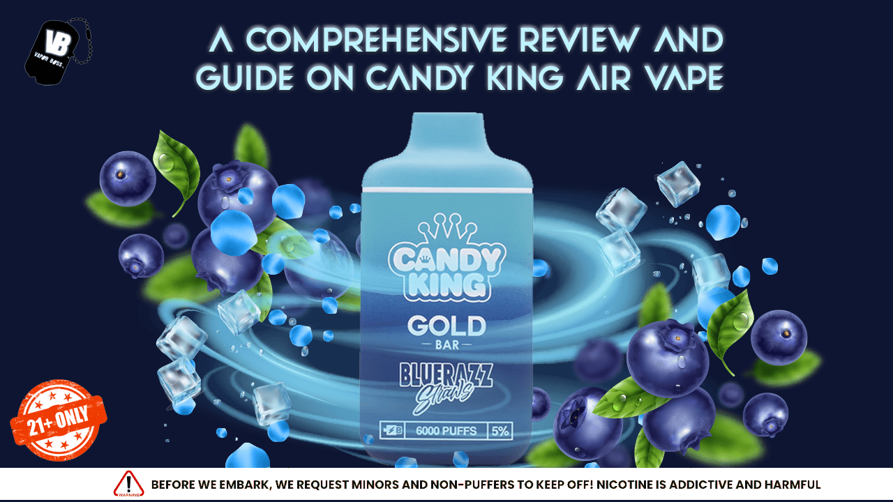 A Comprehensive Review and Guide on Candy King Air Vape