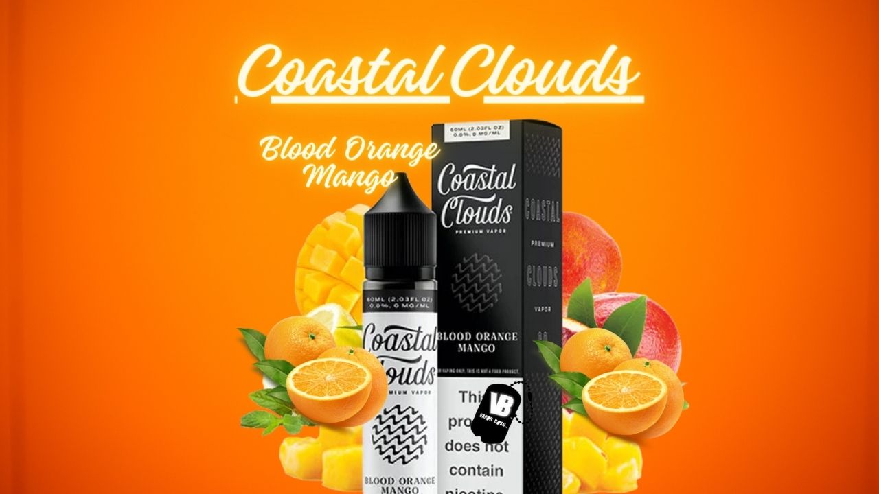 Coastal Clouds E-Liquid Flavors That Will Blow Your Mind !