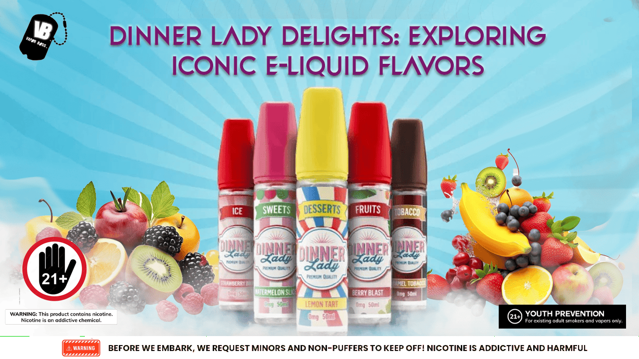 Dinner Lady Delights: Exploring Iconic E-Liquid Flavors