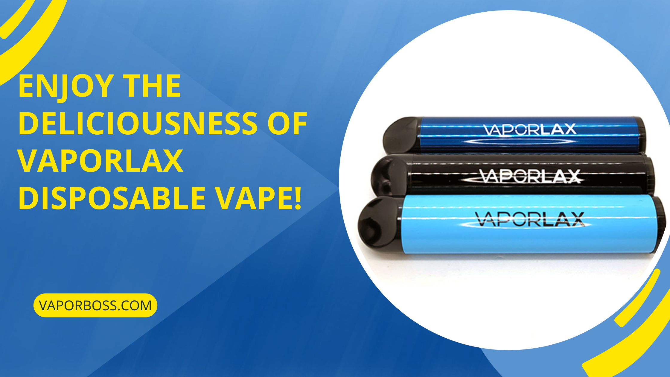 Enjoy The Deliciousness Of Vaporlax Disposable Vape!