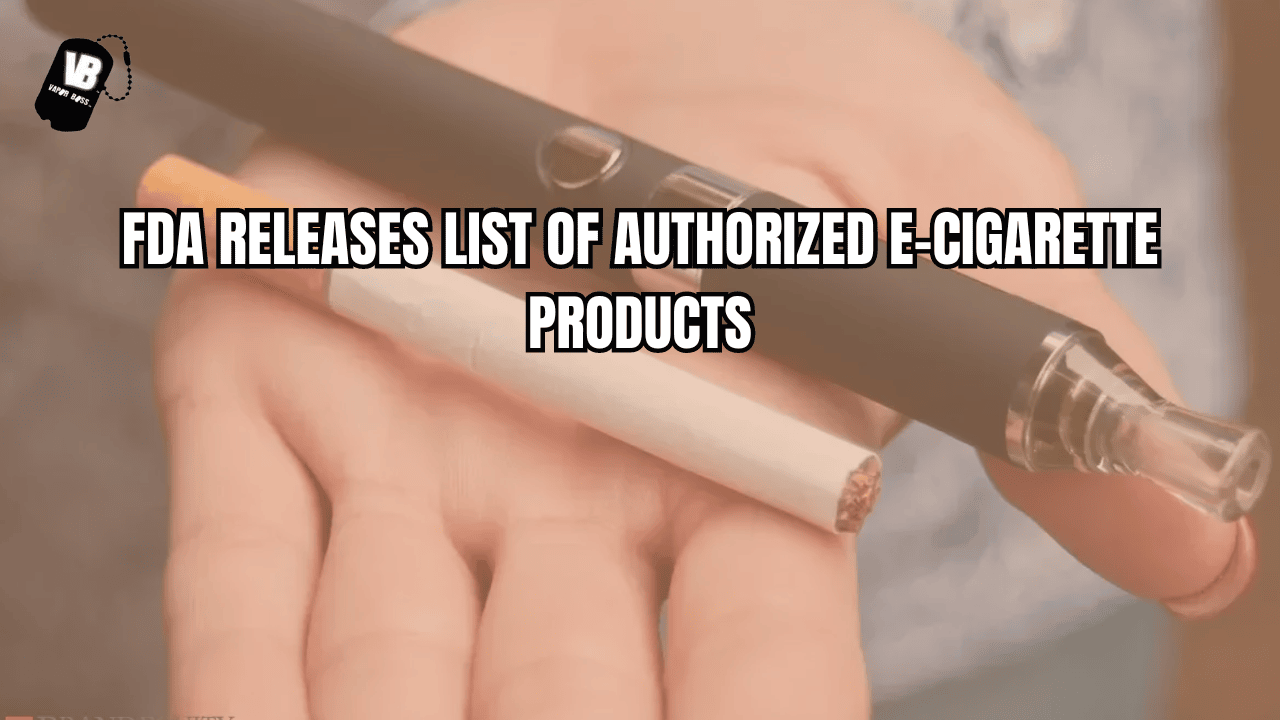 FDA Releases List of Authorized E-Cigarette Products