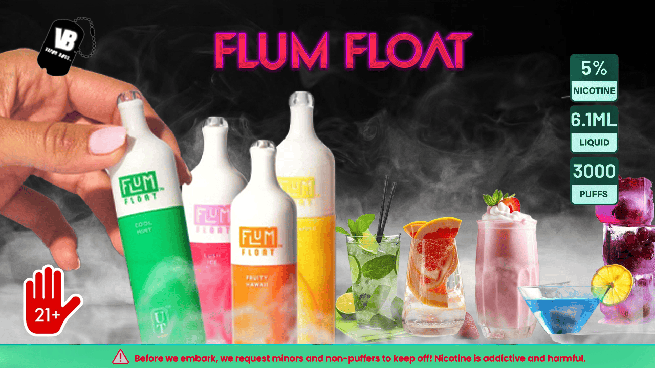 Let’s Enjoy Your Vaping Journey with Flum Float