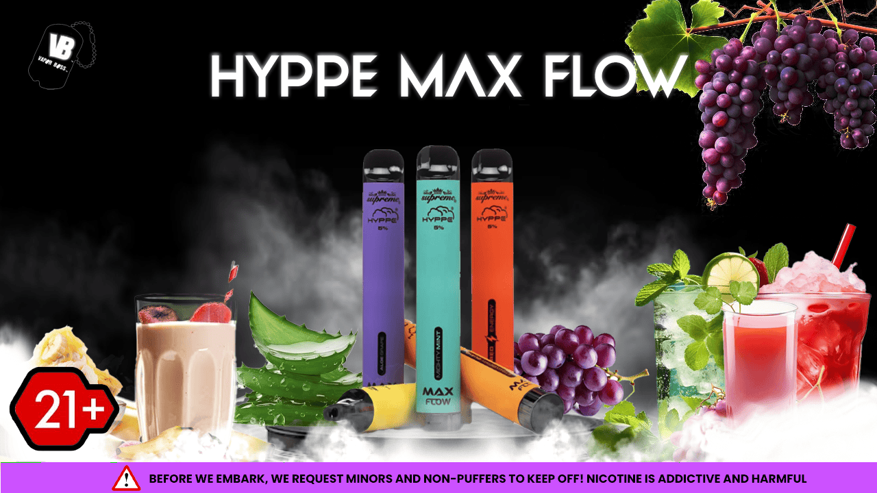 Vaping with Hyppe Max Flow