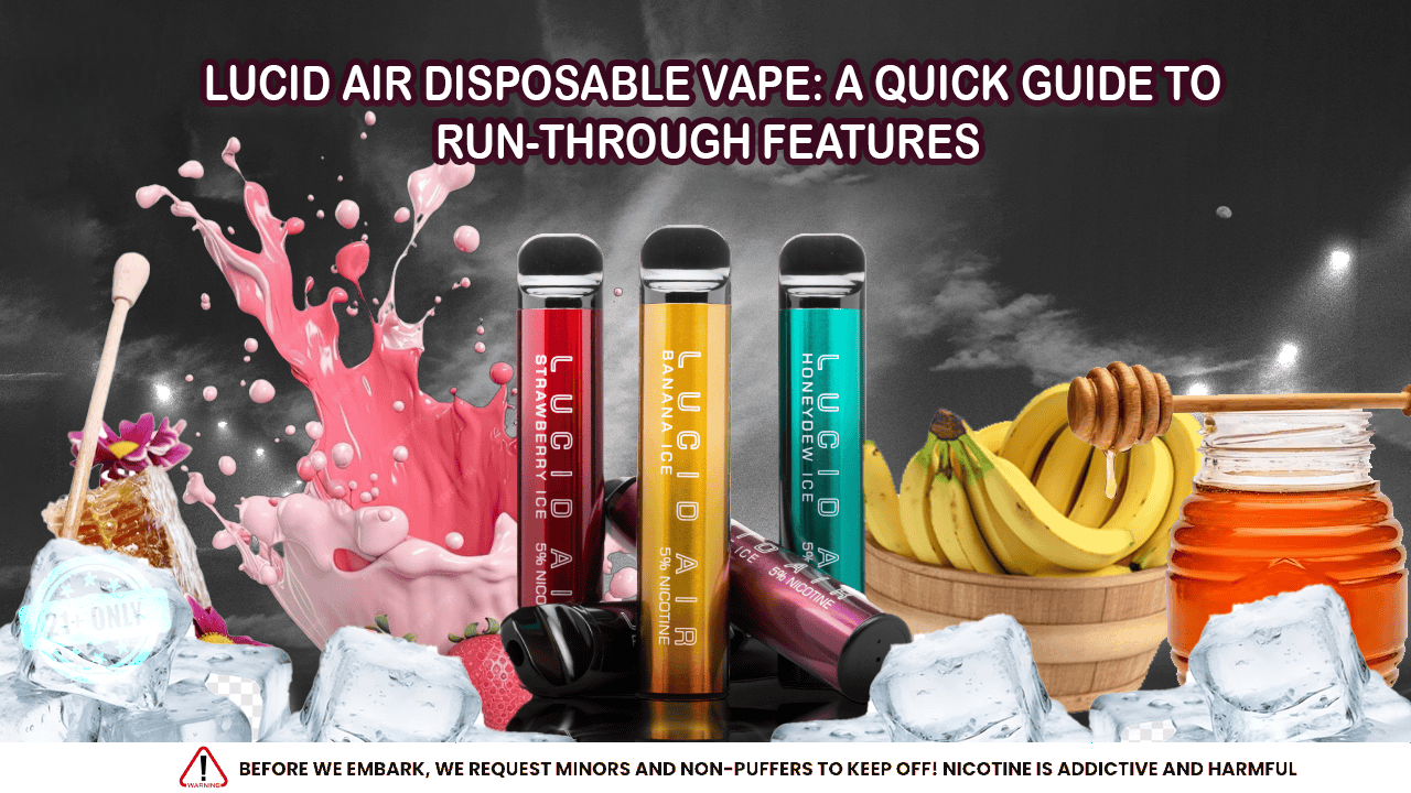 Lucid Air Vape Flavors