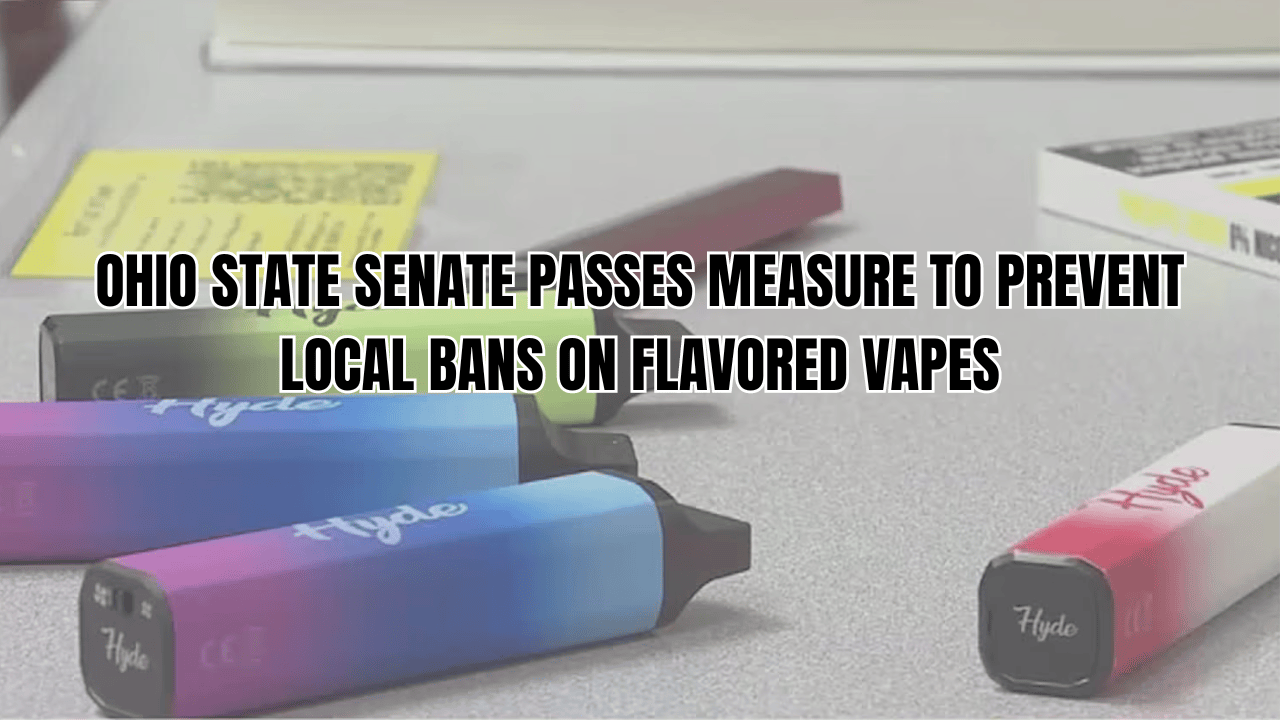 Ohio State Senate Passes Measure to Prevent Local Bans on Flavored Vapes