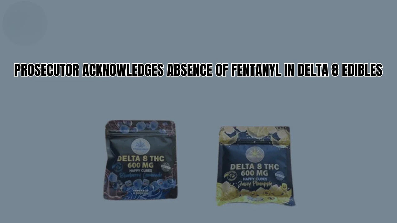 Fentanyl in Delta 8 Edibles