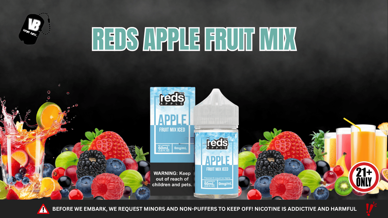 EXPLORE THE RICH TAPESTRY OF REDS APPLE FRUIT MIX E-LIQUID