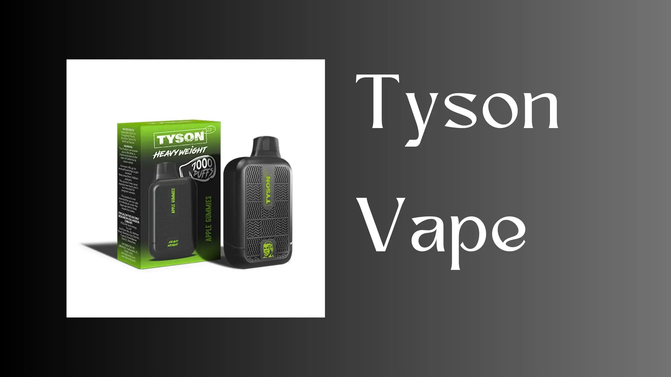  Tyson Vape