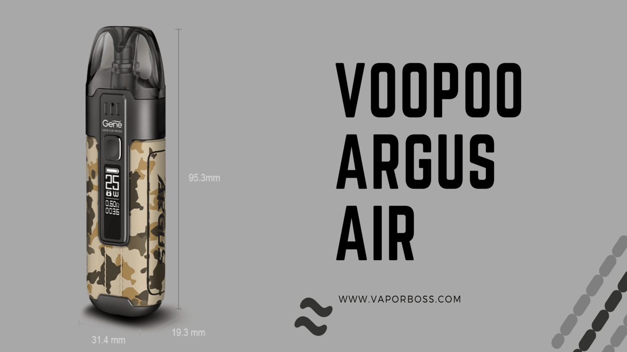 Explore the Reasons VooPoo Argus Air is on Hype