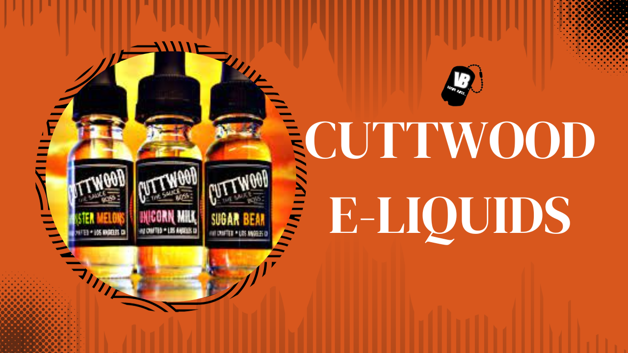 Discover the Flavorful World of Cuttwood E-Juice: The Premium Vaping Delights