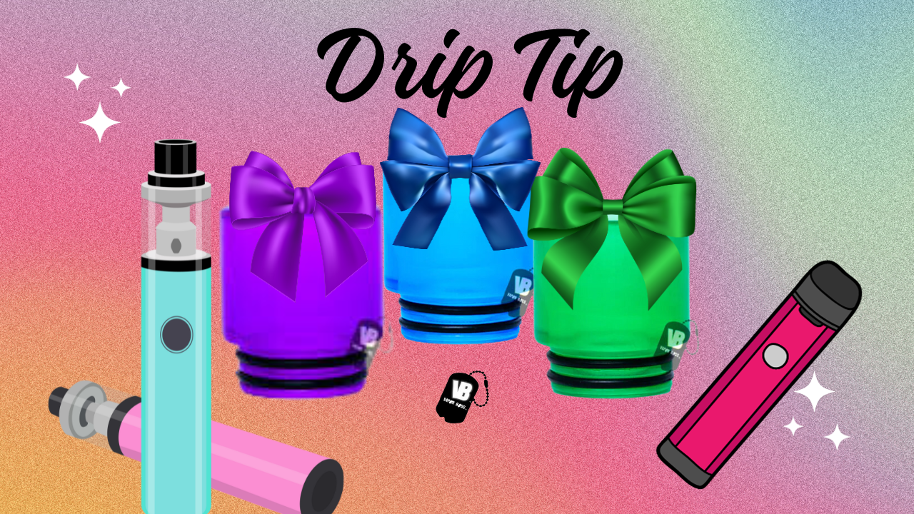 How to Get the Most From Your Vape Drip Tip