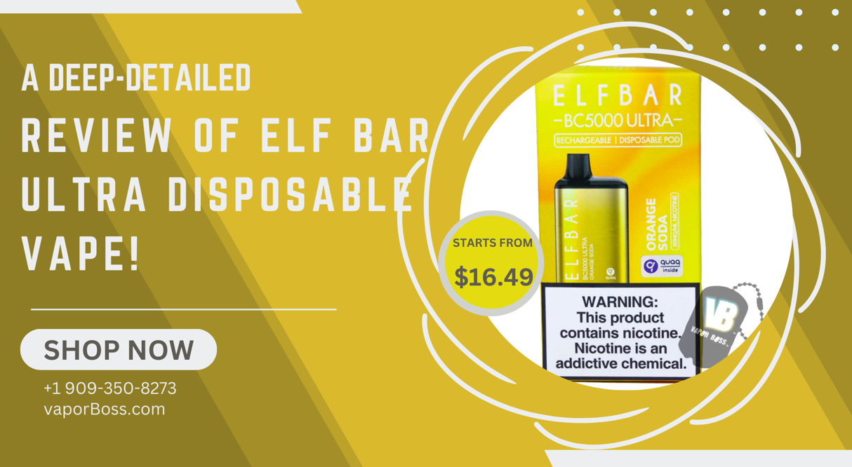 A DeepDetailed Review Of Elf Bar Ultra Disposable Vape!