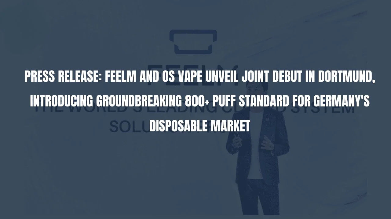 FEELM and OS Vape