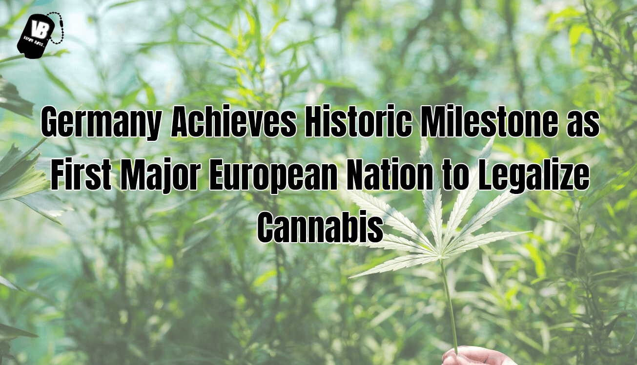 Germany Achieves Historic Milestone as First Major European Nation to Legalize Cannabis