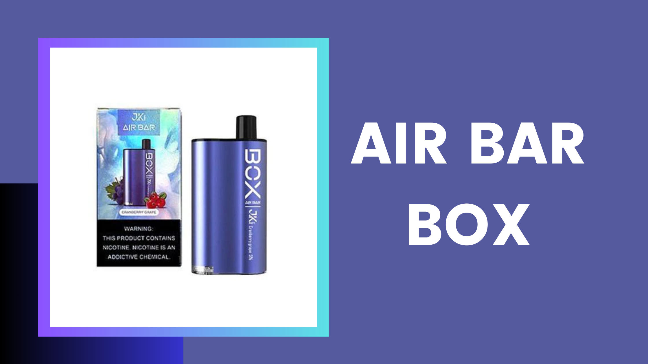 Air Bar Box
